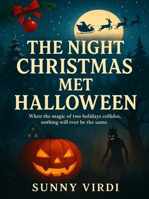 cover image of The Night Christmas Met Halloween